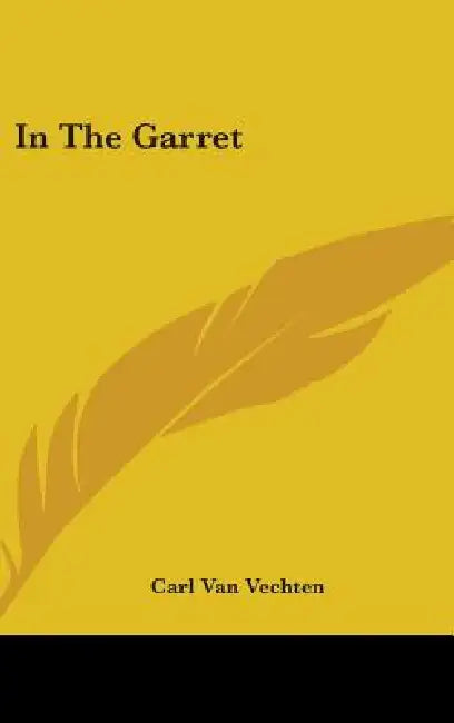 In The Garret by Carl Van Vechten