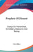 Prophets Of Dissent: Essays On Maeterlinck, Strindberg, Nietzsche And Tolstoy by Otto Heller