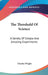 The Threshold Of Science: A Variety Of Simple And Amusing Experiments by Charles Wright