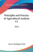 Principles and Practice of Agricultural Analysis V1: Soils by Harvey Washington Wiley