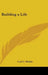 Building a Life by Carl C. Hinkle