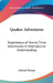 Quaker Adventures: Experiences of Twenty Three Adventurers in International Understanding by Edward Thomas