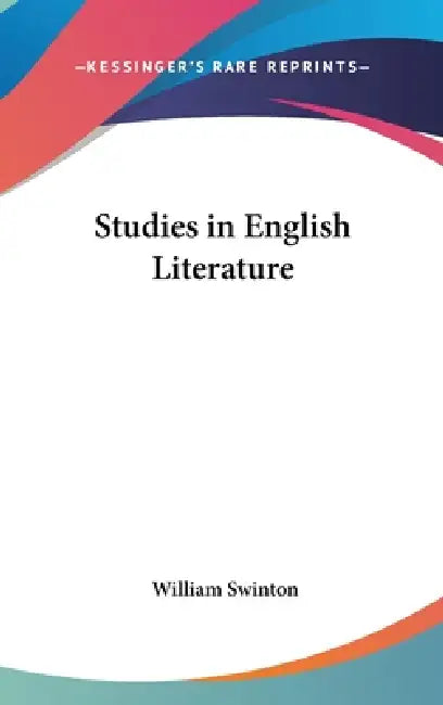 Studies in English Literature by William Swinton