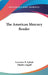The American Mercury Reader by Lawrence E. Spivak, Charles Angoff
