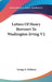Letters Of Henry Brevoort To Washington Irving V2 by George S. Hellman