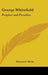 George Whitefield: Prophet and Preacher by Edward S. Ninde