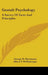 Gestalt Psychology: A Survey of Facts and Principles by George W. Hartmann, Jr. Poffenberger Albert Theodor