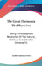 The Great Harmonia The Physician: Being A Philosophical Revelation Of The Natural, Spiritual And Celestial Universe V1 by Andrew Jackson Davis