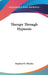 Therapy Through Hypnosis by Raphael H. Rhodes