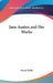 Jane Austen and Her Works by Sarah Tytler