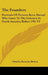 The Founders: Portraits Of Persons Born Abroad Who Came To The Colonies In North America Before 1701 V2 by Charles Knowles Bolton
