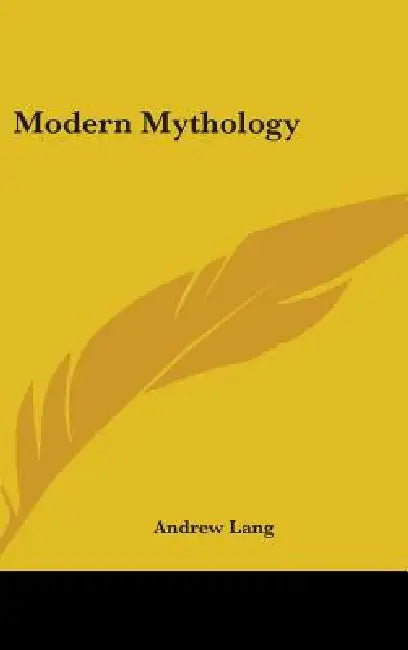 Modern Mythology by Andrew Lang