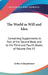 The World as Will and Idea: Containing Supplements to Part of the Second Book and to the Third and Fourth Books of Volume One V3 by Arthur Schopenhauer
