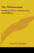 The Melanesians: Studies In Their Anthropology And Folklore by Robert H. Codrington