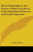 Moral Philosophy or the Duties of Man Considered in His Individual, Domestic and Social Capacities by George Combe