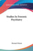 Studies In Forensic Psychiatry by Bernard Glueck