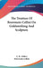 The Treatises Of Benvenuto Cellini On Goldsmithing And Sculpture by C. R. Ashbee, Benvenuto Cellini