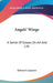 Angels' Wings: A Series Of Essays On Art And Life by Edward Carpenter