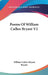 Poems Of William Cullen Bryant V2 by William Cullen Bryant Bryant