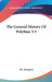 The General History Of Polybius V3 by Hampton