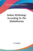 Indian Mythology According To The Mahabharata by V. Fausboll