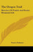 The Oregon Trail: Sketches Of Prairie And Rocky-Mountain Life by Francis Parkman