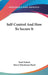Self-Control And How To Secure It by Paul DuBois, Harry Hutcheson Boyd