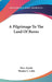 A Pilgrimage To The Land Of Burns by Hew Ainslie, Thomas C. Latto