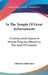 In The Temple Of Great Achievements: A Constructive Course In Human Progress, Revealing The Goal Of Creation by Edmund Shaftesbury