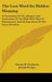 The Lost Word Its Hidden Meaning: A Correlation of the Allegory and Symbolism of the Bible with That of Freemasonry and an Exposition of the Secret Do by George H. Steinmetz, Joseph Krieger