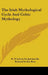 The Irish Mythological Cycle And Celtic Mythology by H. D'Arbois De Jubainville, Richard Irvine Best