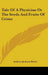 Tale Of A Physician Or The Seeds And Fruits Of Crime by Andrew Jackson Davis