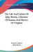The Life And Letters Of John Brown, Liberator Of Kansas And Martyr Of Virginia by Frank B. Sanborn, John Brown