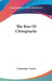 The Rise Of Chiropractic by Chittenden Turner