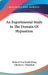 An Experimental Study In The Domain Of Hypnotism by Richard Von Krafft-Ebing, Charles G. Chaddock