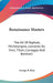 Renaissance Masters: The Art Of Raphael, Michelangelo, Leonardo Da Vinci, Titian, Correggio And Botticelli by George B. Rose