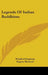 Legends Of Indian Buddhism by Winifred Stephens, Eugene Burnouf