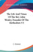 The Life And Times Of The Rev. John Wesley, Founder Of The Methodists V3 by L. Tyerman