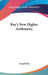 Ray's New Higher Arithmetic by Joseph Ray