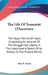 The Life Of Toussaint L'Ouverture: The Negro Patriot Of Hayti; Comprising An Account Of The Struggle For Liberty In The Island And A Sketch Of Its His by John R. Beard
