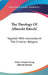 The Theology Of Albrecht Ritschl: Together With Instruction In The Christian Religion by Albert Temple Swing, Albrecht Ritschl