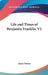 Life and Times of Benjamin Franklin V2 by James Parton