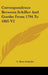 Correspondence Between Schiller And Goethe From 1794 To 1805 V2 by L. Dora Schmitz