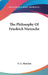 The Philosophy Of Friedrich Nietzsche by H. L. Mencken