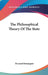 The Philosophical Theory Of The State by Bernard Bosanquet