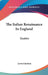 The Italian Renaissance In England: Studies by Lewis Einstein
