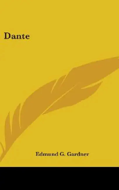 Dante by Edmund G. Gardner