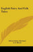 English Fairy And Folk Tales by Edwin Sidney Hartland, G. E. Brock
