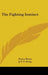 The Fighting Instinct by Pierre Bovet, J. Y. T. Greig