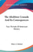The Abolition Crusade And Its Consequences: Four Periods Of American History by Hilary A. Herbert